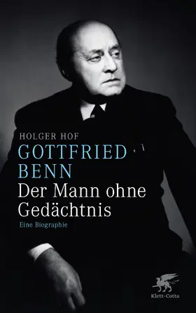 Hof |  Gottfried Benn. Der Mann ohne Gedächtnis | eBook | Sack Fachmedien