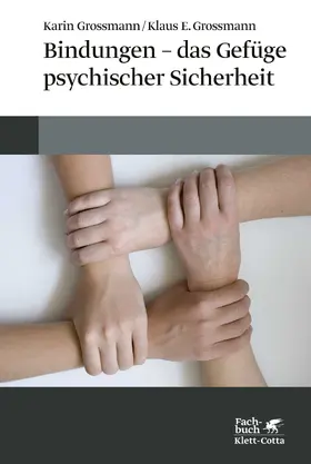 Grossmann |  Bindungen - das Gefüge psychischer Sicherheit | eBook | Sack Fachmedien