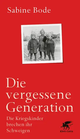 Bode |  Die vergessene Generation | eBook | Sack Fachmedien