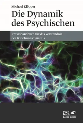 Klöpper |  Die Dynamik des Psychischen | eBook | Sack Fachmedien