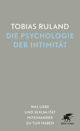 Ruland |  Die Psychologie der Intimität | eBook | Sack Fachmedien
