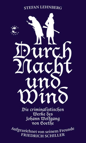 Lehnberg |  Durch Nacht und Wind (Goethe und Schiller ermitteln) | eBook | Sack Fachmedien