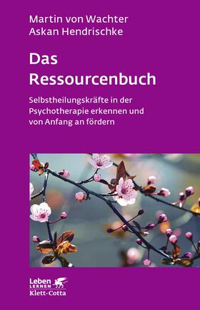 Wachter / Hendrischke |  Das Ressourcenbuch (Leben Lernen, Bd. 289) | eBook | Sack Fachmedien