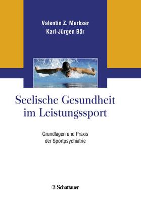 Markser / Bär |  Seelische Gesundheit im Leistungssport | eBook | Sack Fachmedien