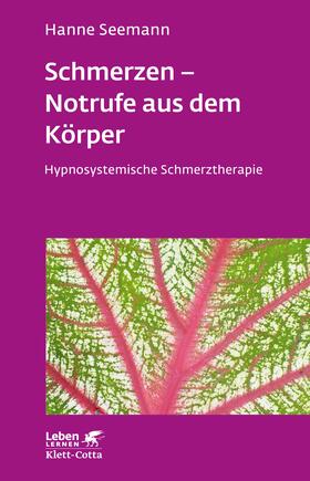 Seemann |  Schmerzen - Notrufe aus dem Körper (Leben Lernen, Bd. 302) | eBook | Sack Fachmedien
