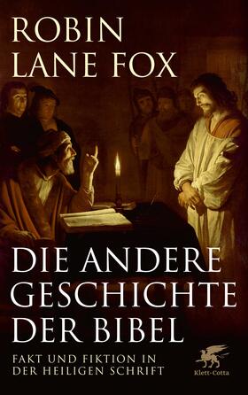 Lane Fox |  Die andere Geschichte der Bibel | eBook | Sack Fachmedien