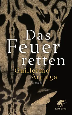 Arriaga |  Das Feuer retten | eBook | Sack Fachmedien