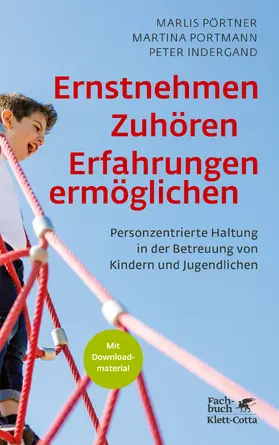 Pörtner / Portmann / Indergand |  Ernstnehmen – Zuhören – Erfahrungen ermöglichen | eBook | Sack Fachmedien