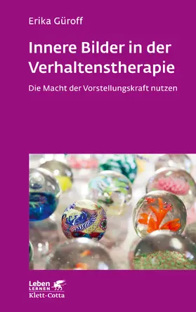 Güroff |  Innere Bilder in der Verhaltenstherapie (Leben Lernen, Bd. 336) | eBook | Sack Fachmedien