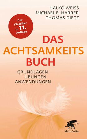 Weiss / Harrer / Dietz |  Das Achtsamkeitsbuch | eBook | Sack Fachmedien