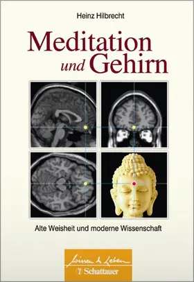 Hilbrecht |  Meditation und Gehirn (Wissen & Leben) | eBook | Sack Fachmedien