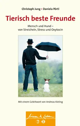 Jung / Pörtl |  Tierisch beste Freunde (Wissen & Leben) | eBook | Sack Fachmedien