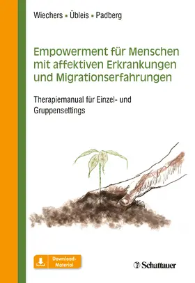 Wiechers / Übleis / Padberg |  Empowerment für Menschen mit affektiven Erkrankungen und Migrationserfahrungen | eBook | Sack Fachmedien