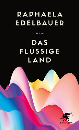 Edelbauer |  Das flüssige Land | eBook | Sack Fachmedien