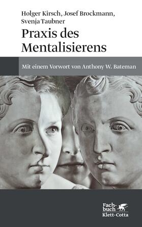 Brockmann / Kirsch / Taubner |  Praxis des Mentalisierens | eBook | Sack Fachmedien