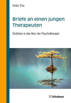 Chu |  Briefe an einen jungen Therapeuten | eBook | Sack Fachmedien