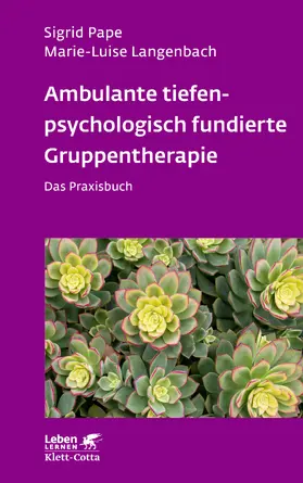 Pape / Langenbach |  Ambulante tiefenpsychologisch fundierte Gruppentherapie (Leben Lernen, Bd. 335) | eBook | Sack Fachmedien