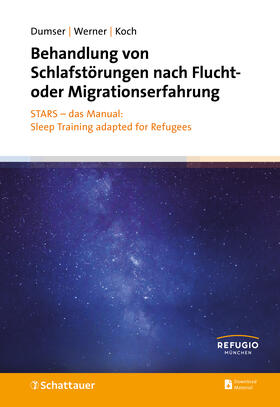 Dumser / Werner / Koch |  Behandlung von Schlafstörungen nach Flucht- oder Migrationserfahrung | eBook | Sack Fachmedien