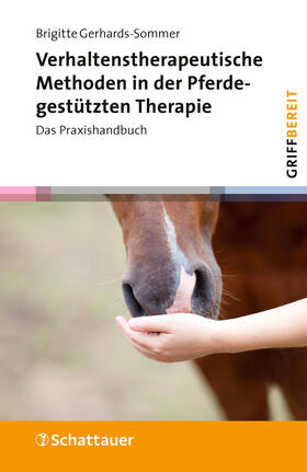 Gerhards-Sommer |  Verhaltenstherapeutische Methoden in der Pferdegestützten Therapie | eBook | Sack Fachmedien