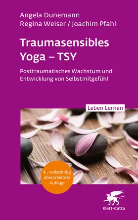 Dunemann / Weiser / Pfahl |  Traumasensibles Yoga - TSY (Leben Lernen, Bd.346) | eBook | Sack Fachmedien