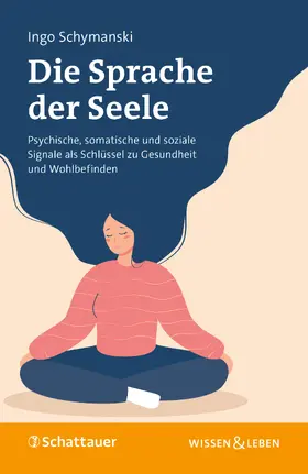 Schymanski |  Die Sprache der Seele | eBook | Sack Fachmedien