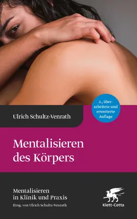 Schultz-Venrath |  Mentalisieren des Körpers | eBook | Sack Fachmedien