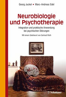Juckel / Edel |  Neurobiologie und Psychotherapie | eBook | Sack Fachmedien