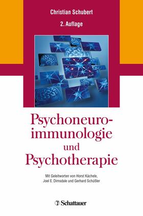 Schubert |  Psychoneuroimmunologie und Psychotherapie | eBook | Sack Fachmedien