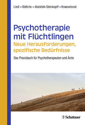 Liedl / Böttche / Abdallah-Steinkopff |  Psychotherapie mit Flüchtlingen - neue Herausforderungen, spezifische Bedürfnisse | eBook | Sack Fachmedien