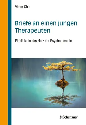 Chu |  Briefe an einen jungen Therapeuten | Buch |  Sack Fachmedien