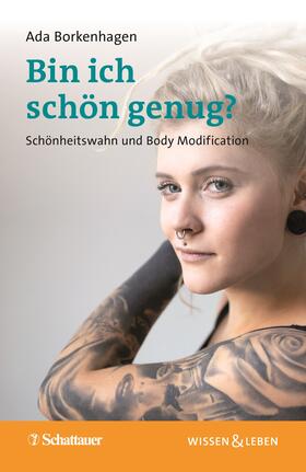 Borkenhagen |  Bin ich schön genug? (Wissen & Leben) | Buch |  Sack Fachmedien