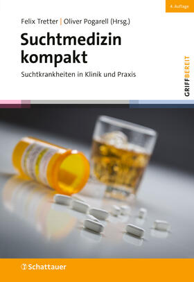 Tretter / Pogarell |  Suchtmedizin kompakt (griffbereit) | Buch |  Sack Fachmedien