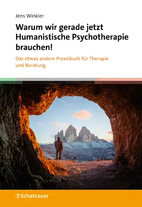 Winkler |  Warum wir gerade jetzt Humanistische Psychotherapie brauchen! | Buch |  Sack Fachmedien