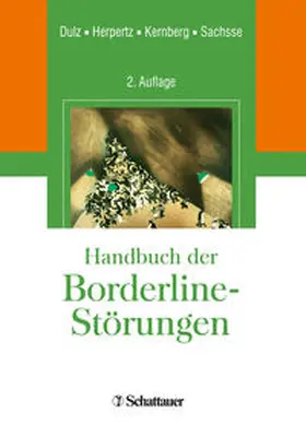 Dulz / Herpertz / Kernberg |  Handbuch der Borderline-Störungen | Buch |  Sack Fachmedien