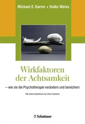 Harrer / Weiss |  Wirkfaktoren der Achtsamkeit | Buch |  Sack Fachmedien