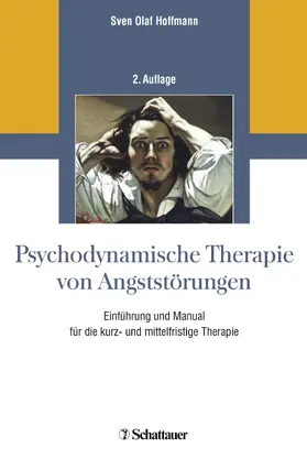 Hoffmann |  Psychodynamische Therapie von Angststörungen | Buch |  Sack Fachmedien