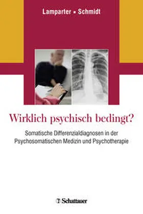 Lamparter / Schmidt |  Wirklich psychisch bedingt? | Buch |  Sack Fachmedien