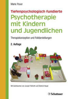 Poser |  Tiefenpsychologisch fundierte Psychotherapie mit Kindern und Jugendlichen | Buch |  Sack Fachmedien