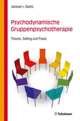 Janssen / Sachs |  Psychodynamische Gruppenpsychotherapie | Buch |  Sack Fachmedien