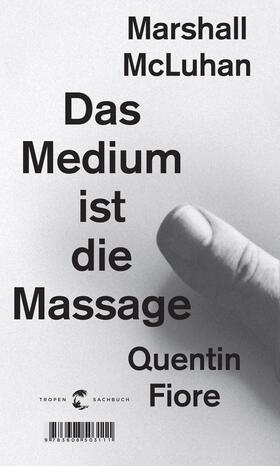 McLuhan / Fiore |  Das Medium ist die Massage | Buch |  Sack Fachmedien