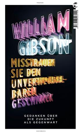 Gibson |  Misstrauen Sie dem unverwechselbaren Geschmack | Buch |  Sack Fachmedien