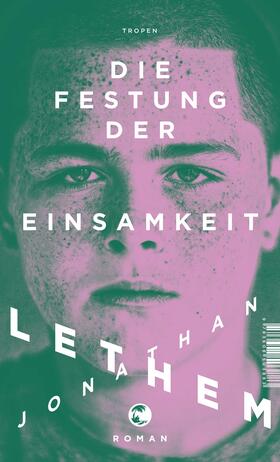 Lethem |  Die Festung der Einsamkeit | Buch |  Sack Fachmedien