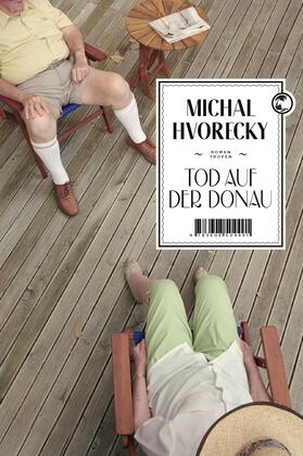 Hvorecky |  Tod auf der Donau | Buch |  Sack Fachmedien