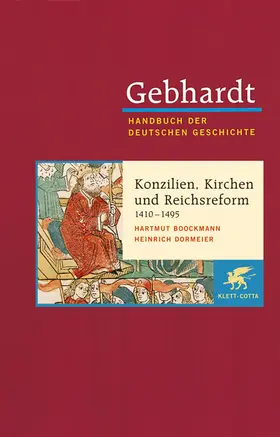 Boockmann / Gebhardt / Dormeier | Konzilien, Kirchen- und Reichsreform (1410-1495) | Buch | 978-3-608-60008-7 | sack.de