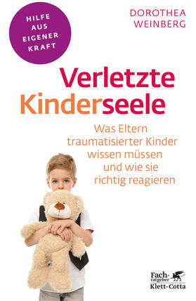 Weinberg |  Verletzte Kinderseele (Fachratgeber Klett-Cotta) | Buch |  Sack Fachmedien