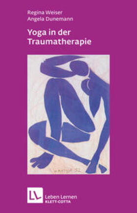 Weiser / Dunemann |  Yoga in der Traumatherapie | Buch |  Sack Fachmedien