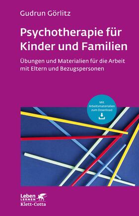 Görlitz |  Görlitz, G: Psychotherapie für Kinder und Familien | Buch |  Sack Fachmedien