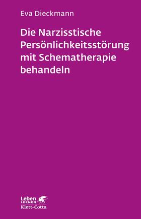 Dieckmann |  Die narzisstische Persönlichkeitsstörung mit Schematherapie behandeln (Leben lernen, Bd. 246) | Buch |  Sack Fachmedien