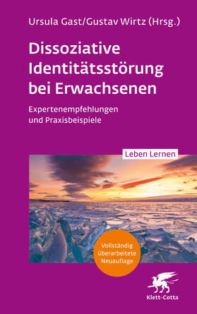 Gast / Wirtz |  Dissoziative Identitätsstörung bei Erwachsenen (2. Aufl.) (Leben Lernen, Bd. 342) | Buch |  Sack Fachmedien