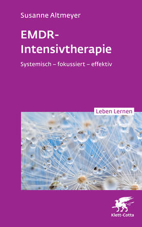 Altmeyer |  EMDR-Intensivtherapie (Leben Lernen, Bd. 348) | Buch |  Sack Fachmedien